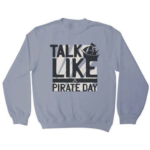 Pirate Day sweatshirt - Graphic Gear