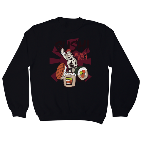 Sushi black belt funny sweatshirt - Graphic Gear
