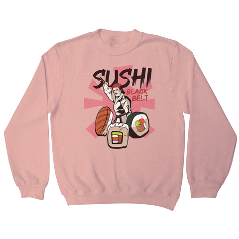 Sushi black belt funny sweatshirt - Graphic Gear