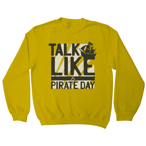 Pirate Day sweatshirt - Graphic Gear
