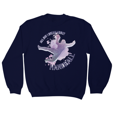 Handball quote playing sweatshirt - Graphic Gear