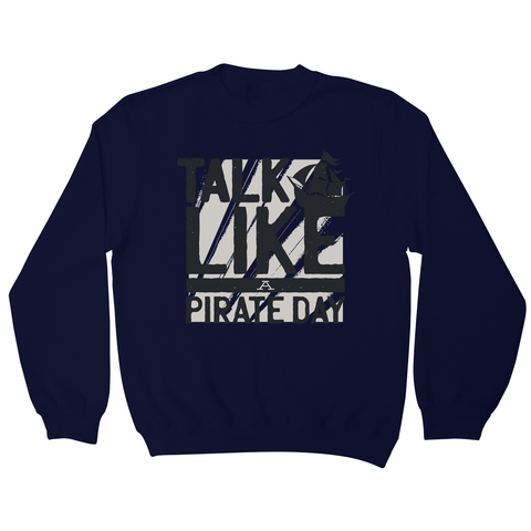 Pirate Day sweatshirt - Graphic Gear