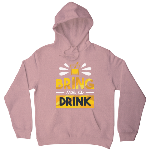 Drink quote alcohol hoodie - Graphic Gear