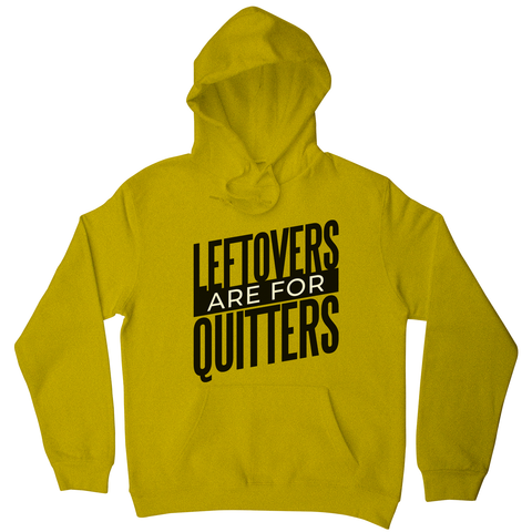 Leftovers quote funny food hoodie - Graphic Gear