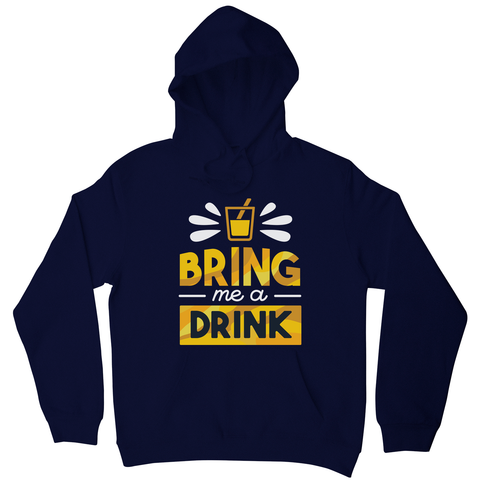 Drink quote alcohol hoodie - Graphic Gear