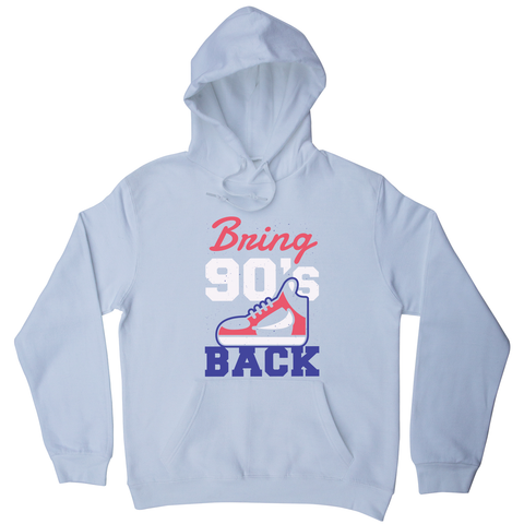 Bring 90's Back hoodie - Graphic Gear