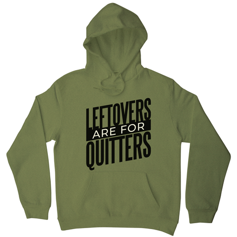 Leftovers quote funny food hoodie - Graphic Gear