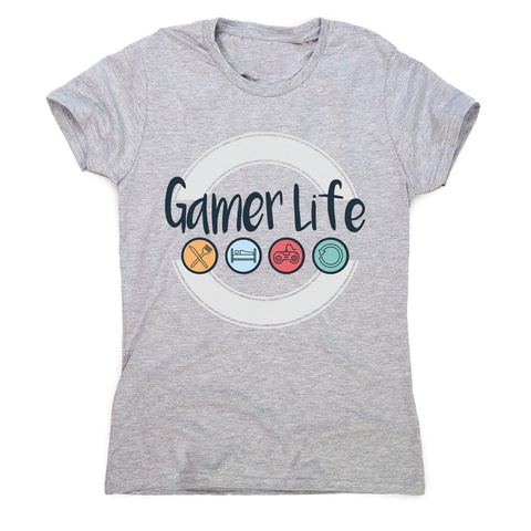 Gamer life women's t-shirt - Graphic Gear