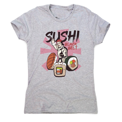 Sushi black belt funny women's t-shirt - Graphic Gear