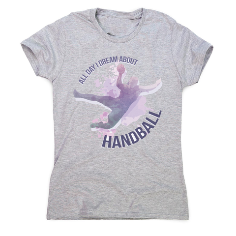 Handball quote playing women's t-shirt - Graphic Gear