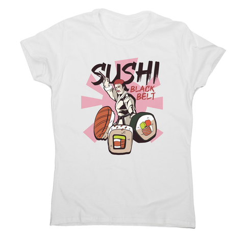Sushi black belt funny women's t-shirt - Graphic Gear