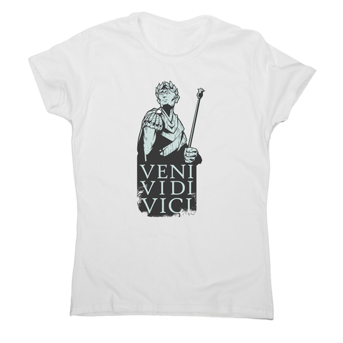 Veni vidi vici Julius Ceasar quote women's t-shirt - Graphic Gear