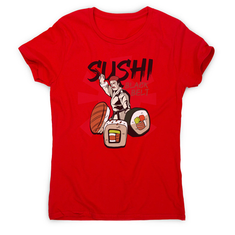 Sushi black belt funny women's t-shirt - Graphic Gear