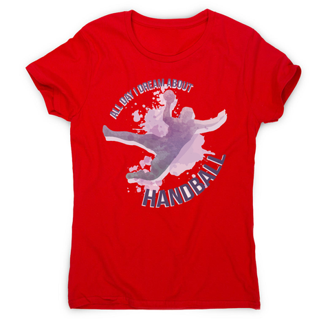 Handball quote playing women's t-shirt - Graphic Gear