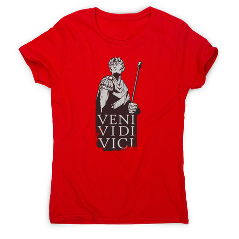 Veni vidi vici Julius Ceasar quote women's t-shirt - Graphic Gear
