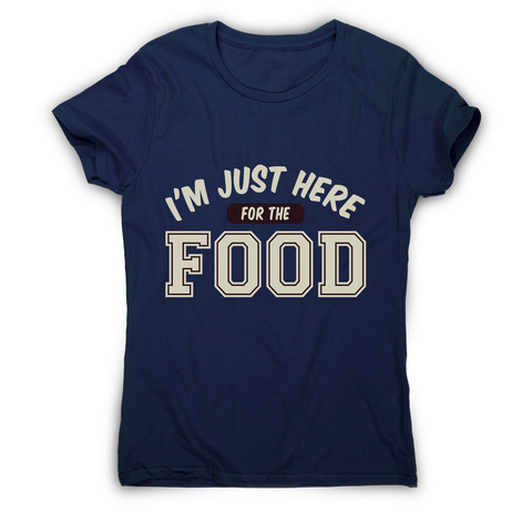 Here for food women's t-shirt - Graphic Gear