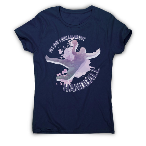 Handball quote playing women's t-shirt - Graphic Gear