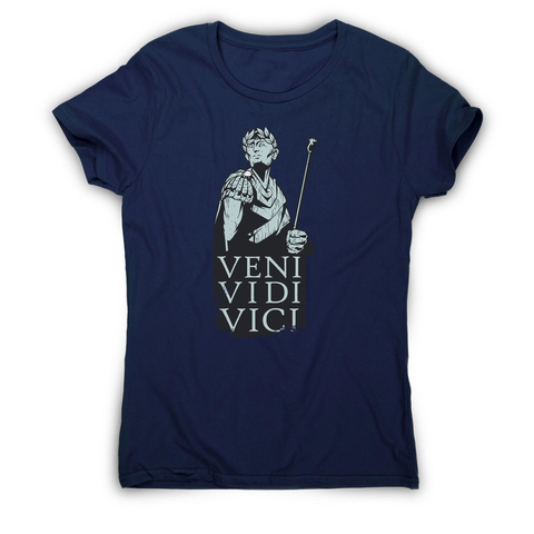 Veni vidi vici Julius Ceasar quote women's t-shirt - Graphic Gear