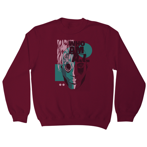 Who am I quote abstract sweatshirt - Graphic Gear