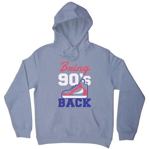 Bring 90's Back hoodie - Graphic Gear