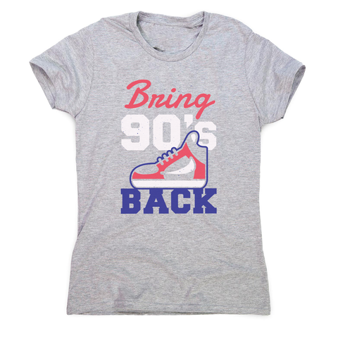 Bring 90's Back women's t-shirt - Graphic Gear