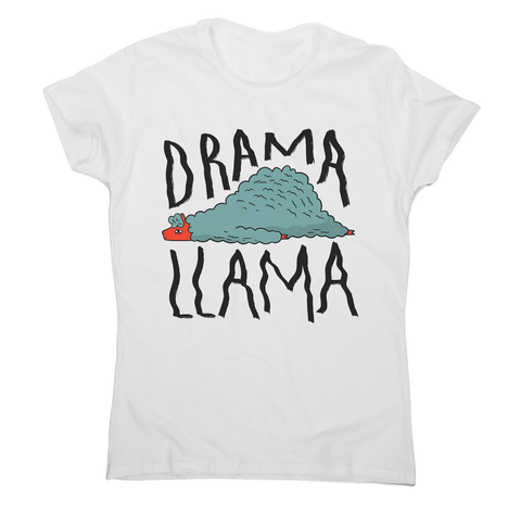 Drama llama funny women's t-shirt - Graphic Gear