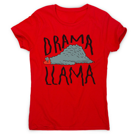 Drama llama funny women's t-shirt - Graphic Gear