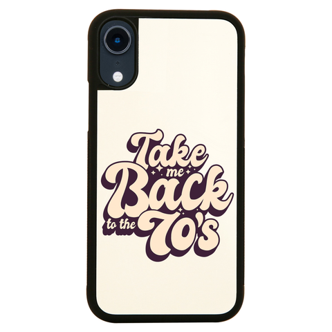 Back to 70's quote iPhone case cover 11 11Pro Max XS XR X - Graphic Gear