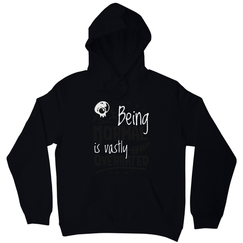Being normal skull quote hoodie - Graphic Gear