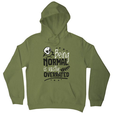 Being normal skull quote hoodie - Graphic Gear