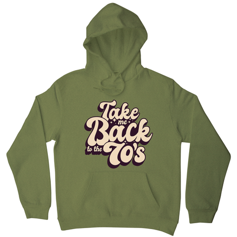 Back to 70's quote hoodie - Graphic Gear