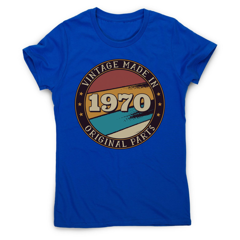 Vintage birthday editable quote women's t-shirt - Graphic Gear