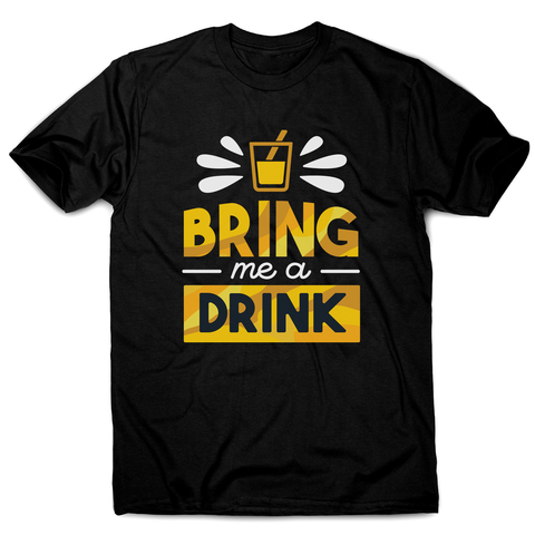 Drink quote alcohol men's t-shirt - Graphic Gear