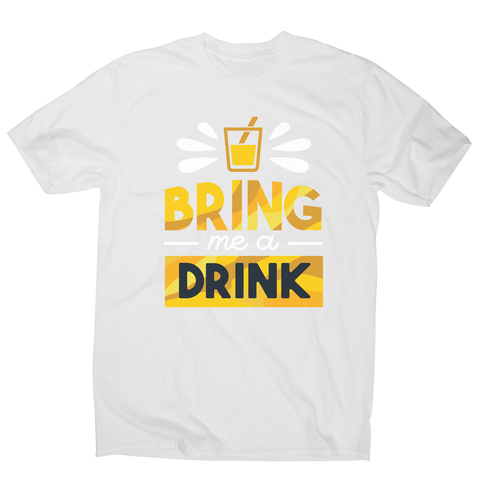 Drink quote alcohol men's t-shirt - Graphic Gear