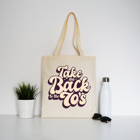 Back to 70's quote tote bag canvas shopping - Graphic Gear
