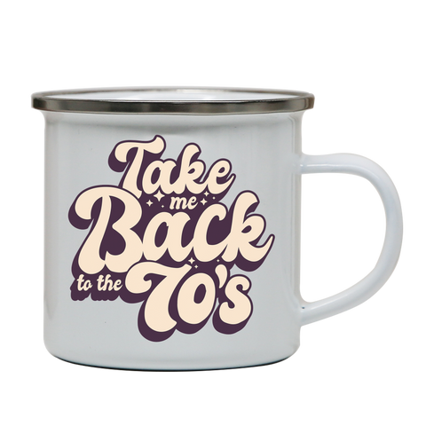 Back to 70's quote enamel camping mug outdoor cup colors - Graphic Gear