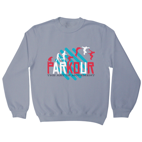 Parkour quote sweatshirt - Graphic Gear
