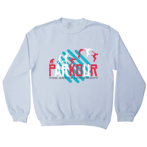 Parkour quote sweatshirt - Graphic Gear