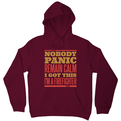 Firefighter panic quote hoodie - Graphic Gear