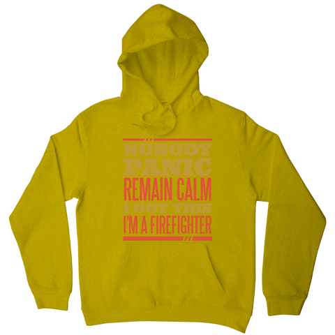 Firefighter panic quote hoodie - Graphic Gear