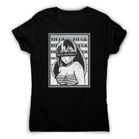 Waifu material anime women's t-shirt - Graphic Gear