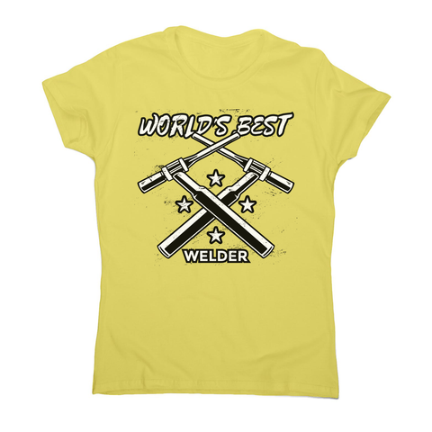 Welder quote women's t-shirt - Graphic Gear