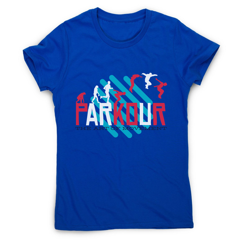 Parkour quote women's t-shirt - Graphic Gear