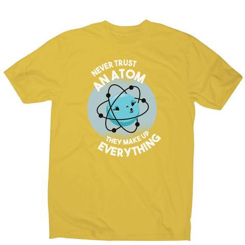 Atom science quote men's t-shirt - Graphic Gear