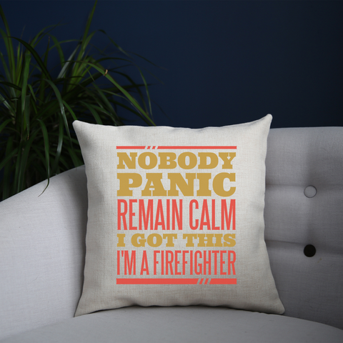 Firefighter panic quote cushion cover pillowcase linen home decor - Graphic Gear