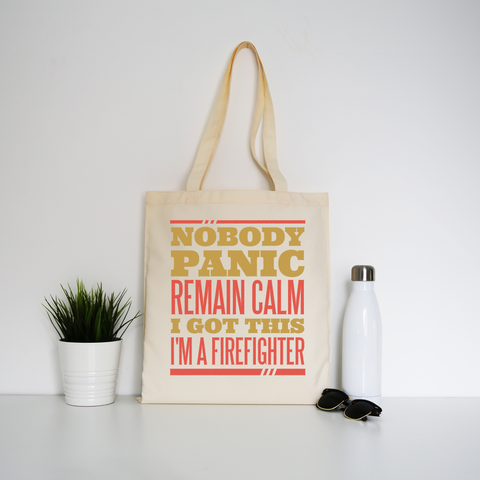 Firefighter panic quote tote bag canvas shopping - Graphic Gear
