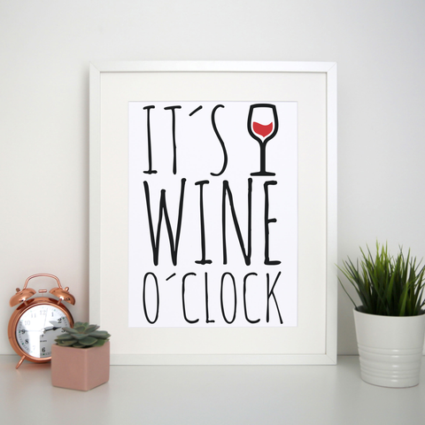 Wine o'clock print poster wall art decor - Graphic Gear