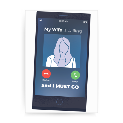 Wife calling print poster wall art decor - Graphic Gear