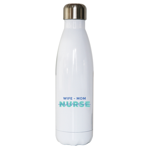 Wife mom nurse water bottle stainless steel reusable - Graphic Gear