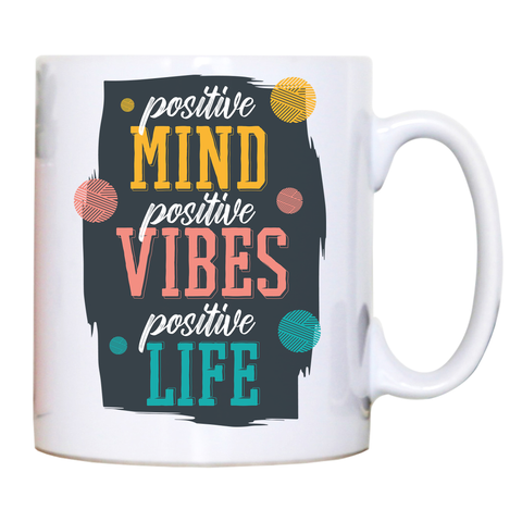 Positive quote mug coffee tea cup - Graphic Gear